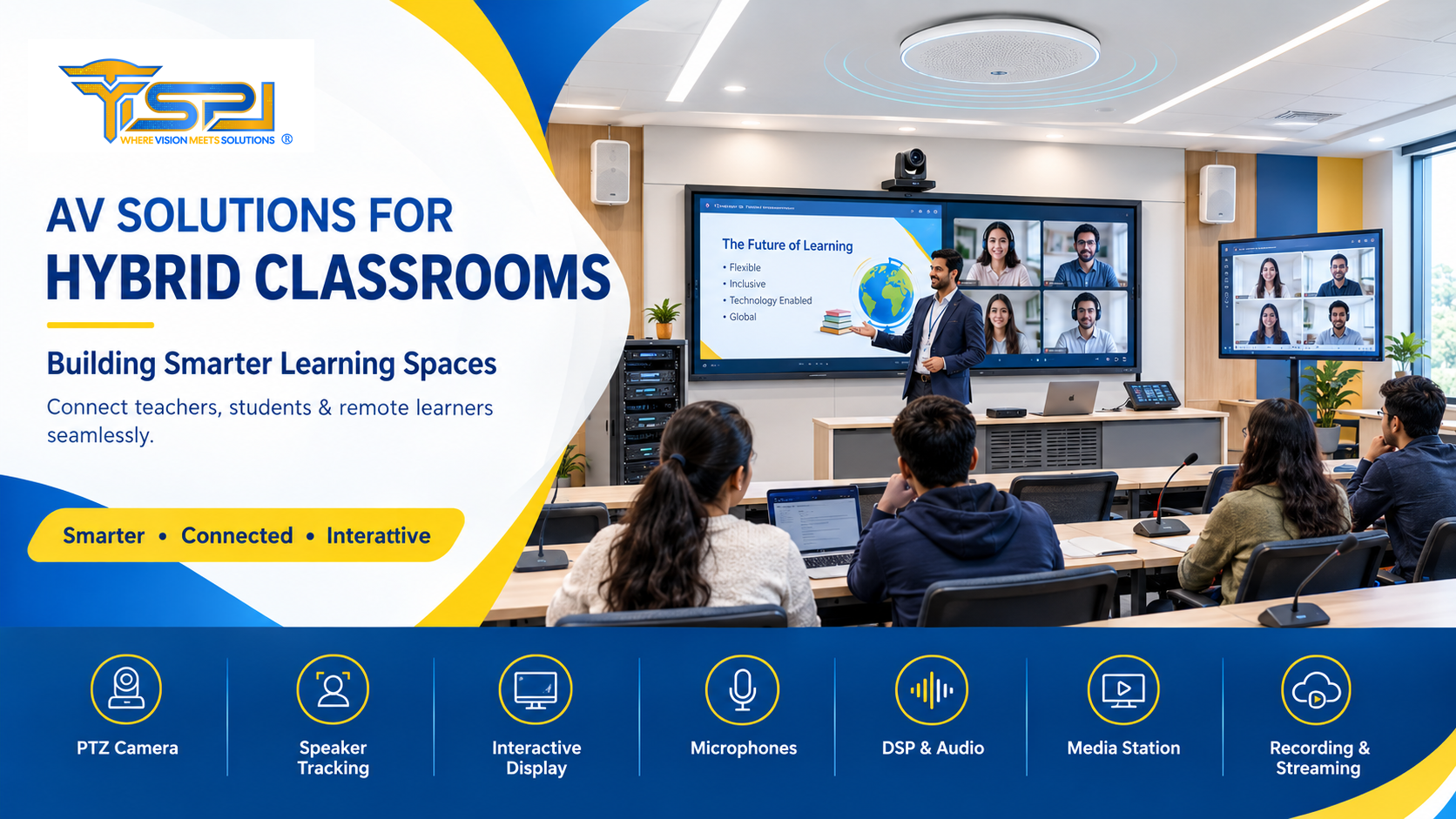 AV Solutions for Hybrid Classrooms: Building Smarter Learning Spaces